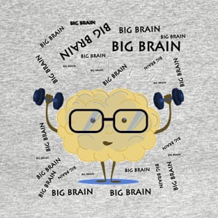 big brain T-Shirt